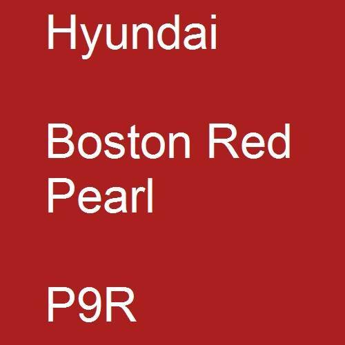 Hyundai, Boston Red Pearl, P9R.